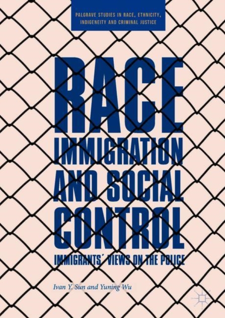 Race, Immigration, and Social Control