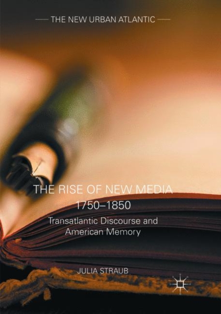 Rise of New Media 1750-1850