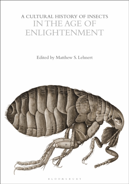 A Cultural History of Insects in the Age of Enlightenment