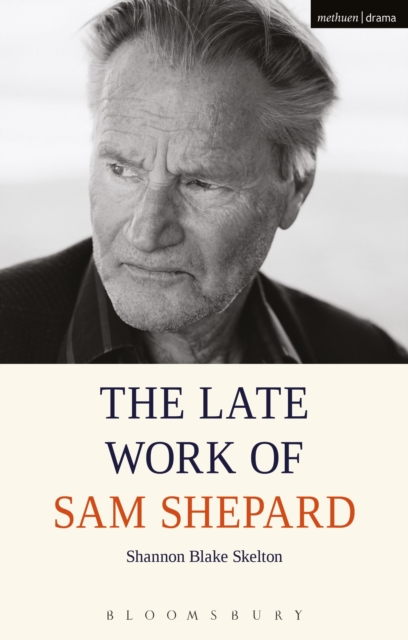 Late Work of Sam Shepard