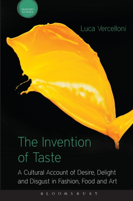 The Invention of Taste