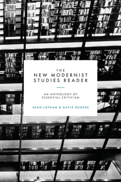 New Modernist Studies Reader