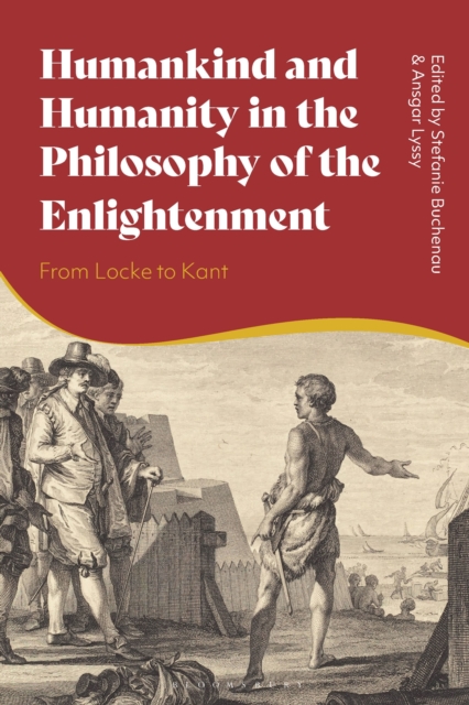 Humankind and Humanity in the Philosophy of the Enlightenment
