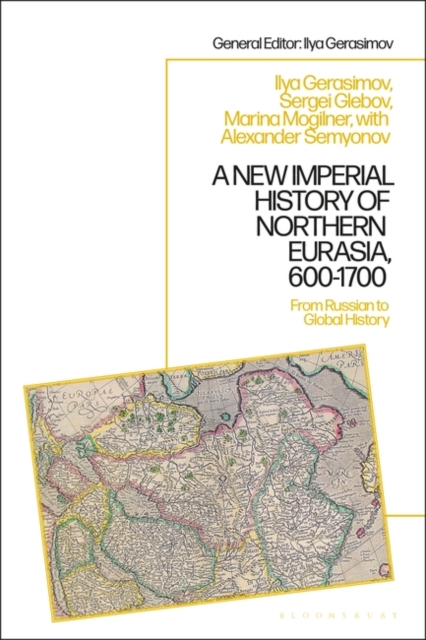 New Imperial History of Northern Eurasia, 600-1700