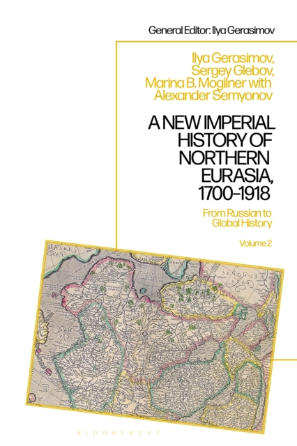 A New Imperial History of Northern Eurasia, 1700-1918