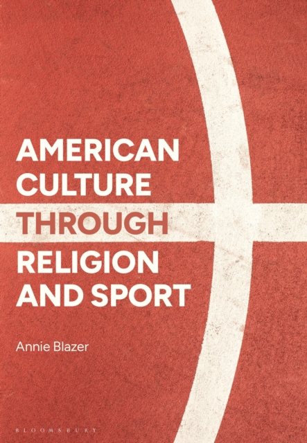 American Culture through Religion and Sport