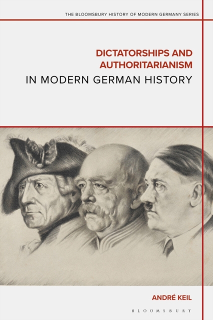 Dictatorships and Authoritarianism in Modern German History