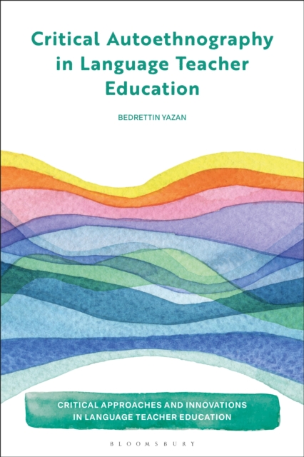 Critical Autoethnography in Language Teacher Education