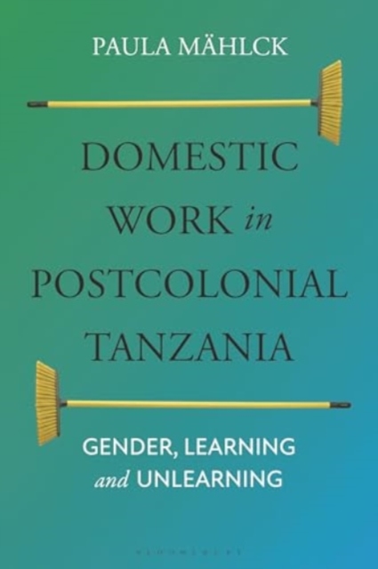 Domestic Work in Postcolonial Tanzania