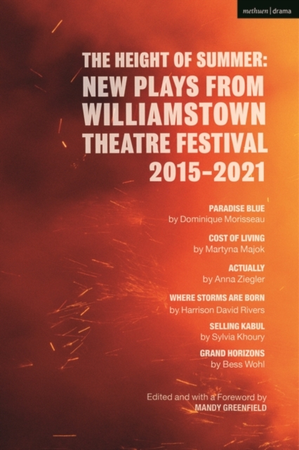 Height of Summer: New Plays from Williamstown Theatre Festival 2015-2021