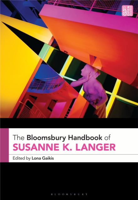 Bloomsbury Handbook of Susanne K. Langer