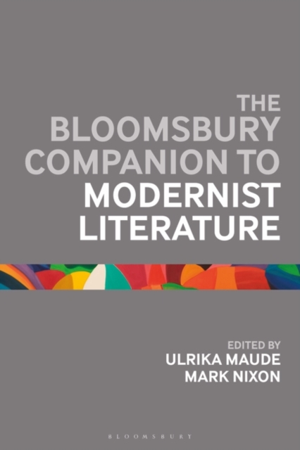 Bloomsbury Companion to Modernist Literature