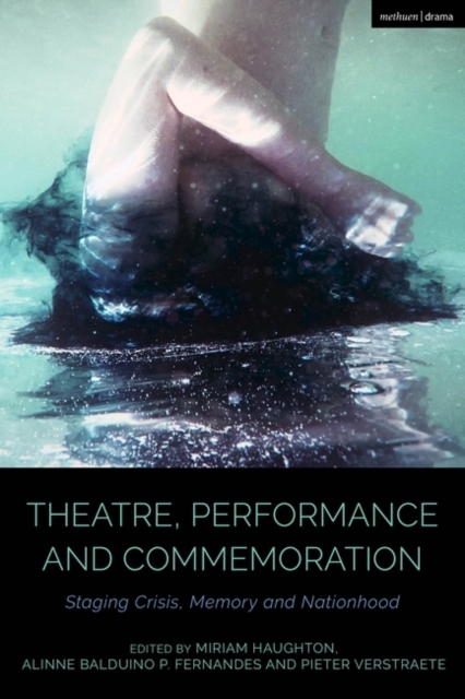 Theatre, Performance and Commemoration