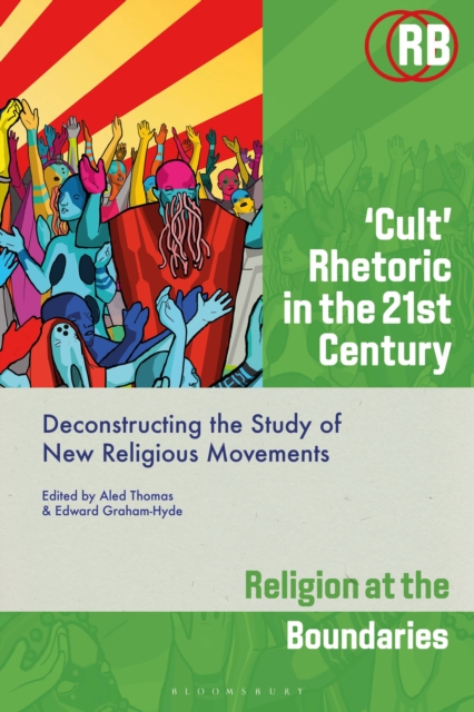 ‘Cult’ Rhetoric in the 21st Century