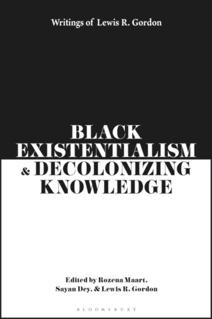 Black Existentialism and Decolonizing Knowledge