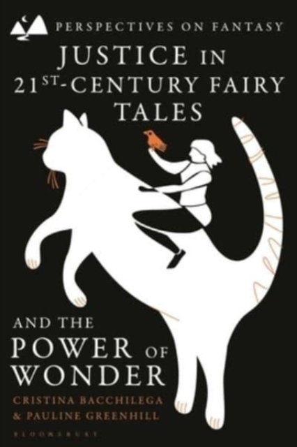 Justice in 21st-Century Fairy Tales and the Power of Wonder