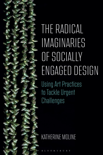 The Radical Imaginaries of Speculative Socially Engaged Design