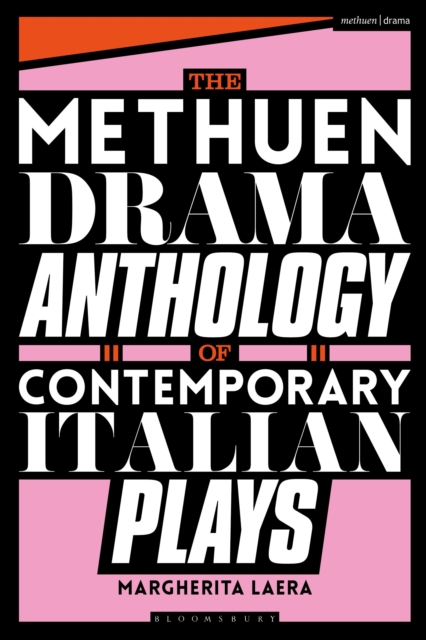 Methuen Drama Anthology of Contemporary Italian Plays