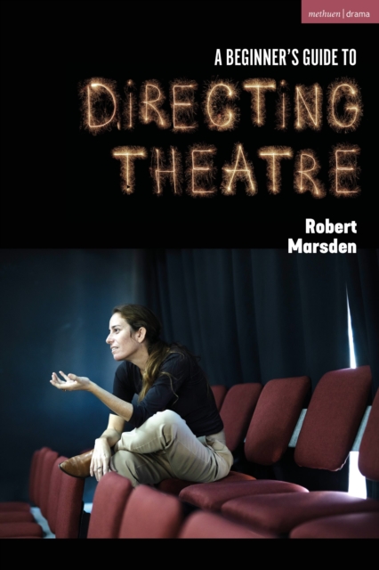 Beginner’s Guide to Directing Theatre