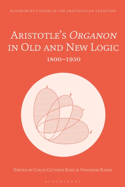 Aristotle’s Organon in Old and New Logic