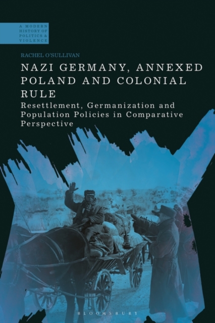 Nazi Germany, Annexed Poland and Colonial Rule