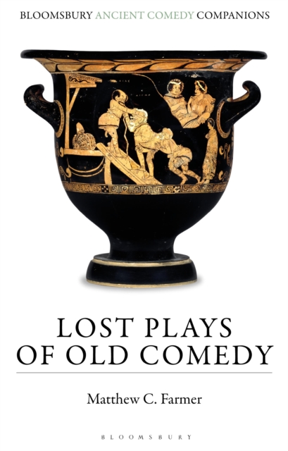 Lost Plays of Old Comedy