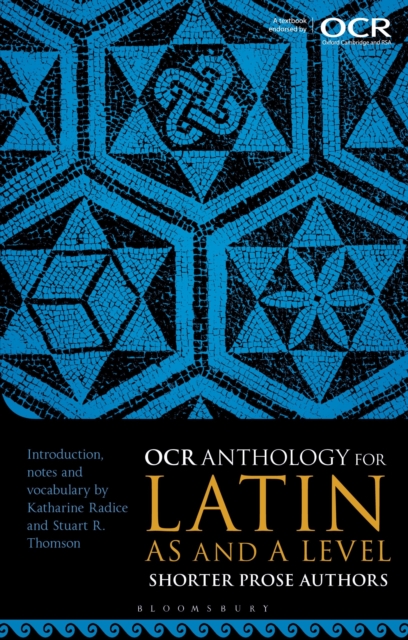 OCR Anthology for Latin AS and A Level Shorter Prose Authors