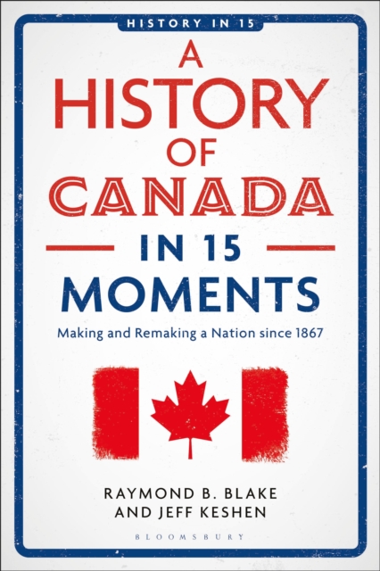 A History of Canada in 15 Moments