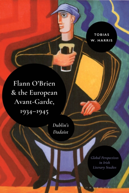 Flann O’Brien and the European Avant-Garde, 1934–45