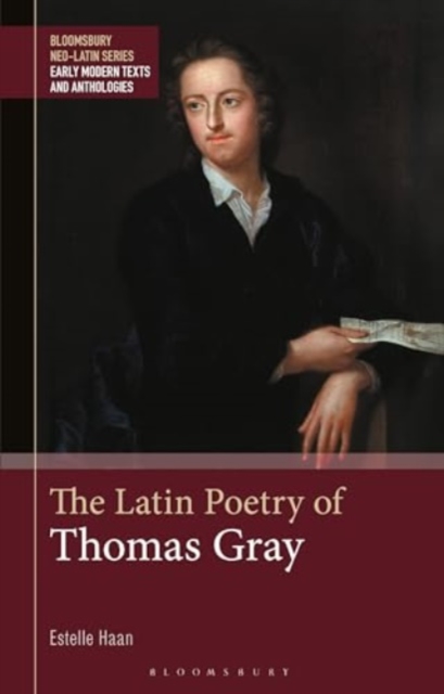 The Latin Poetry of Thomas Gray