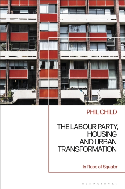 The Labour Party, Housing and Urban Transformation