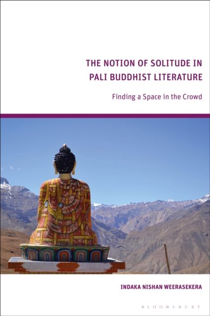The Notion of Solitude in Pali Buddhist Literature