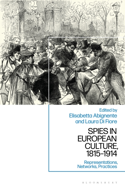 Spies in European Culture, 1815-1914