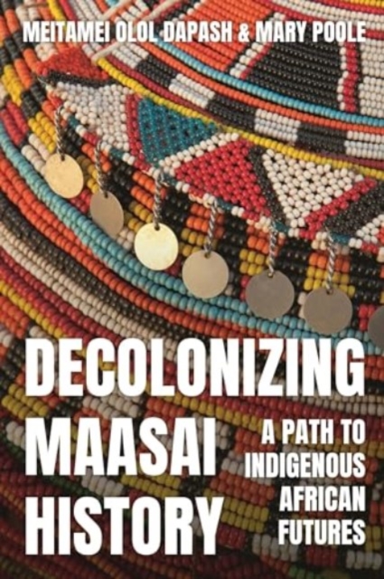 Decolonizing Maasai History