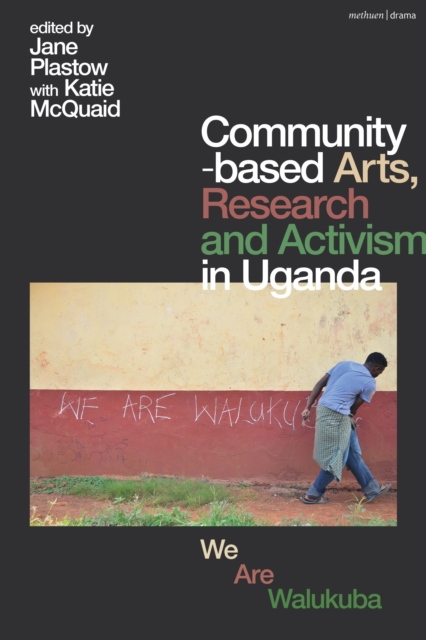 Community-based Arts, Research and Activism in Uganda