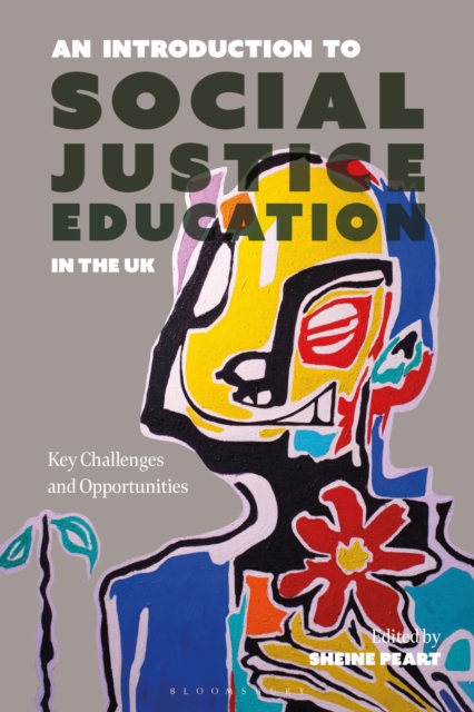 An Introduction to Social Justice Education in the UK