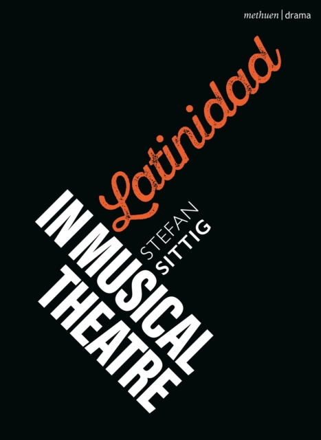 Latinidad in Musical Theatre
