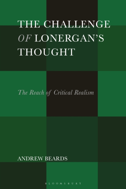 The Challenge of Lonergan’s Thought