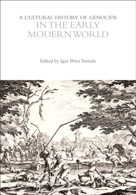 Cultural History of Genocide in the Early Modern World