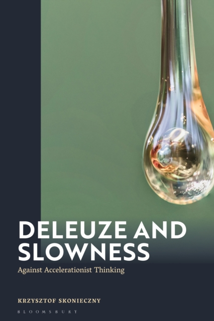 Deleuze and Slowness