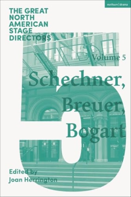 Great North American Stage Directors Volume 5