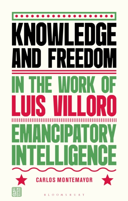Knowledge and Freedom in the Work of Luis Villoro