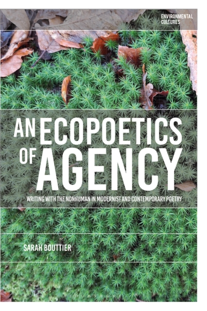 An Ecopoetics of Agency