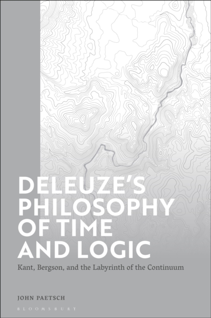 Deleuze’s Philosophy of Time and Logic