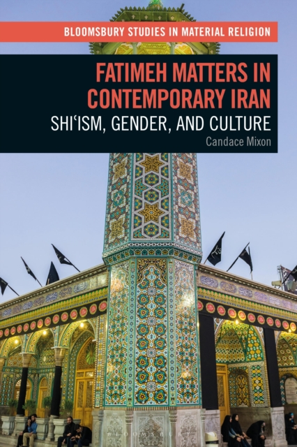Fatimeh Matters in Contemporary Iran