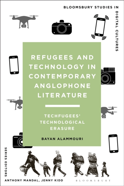 Refugees and Technology in Contemporary Anglophone Literature