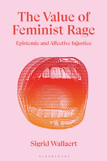 The Value of Feminist Rage