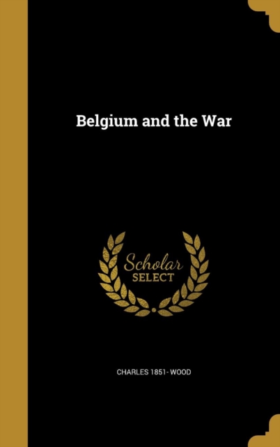 Belgium and the War