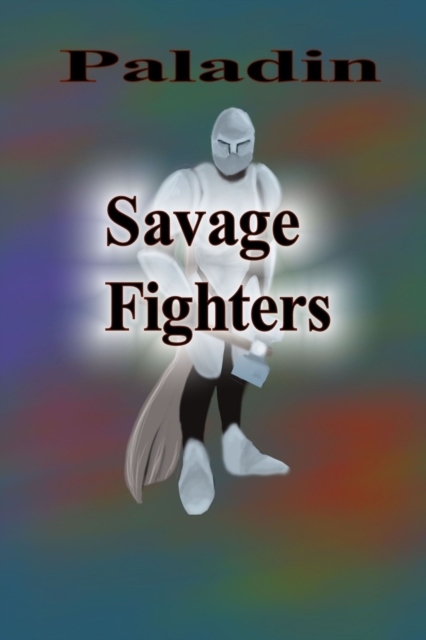 Savage Fighters: Paladin
