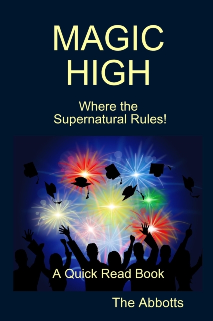 Magic High - Where the Supernatural Rules! - A Quick Read Book